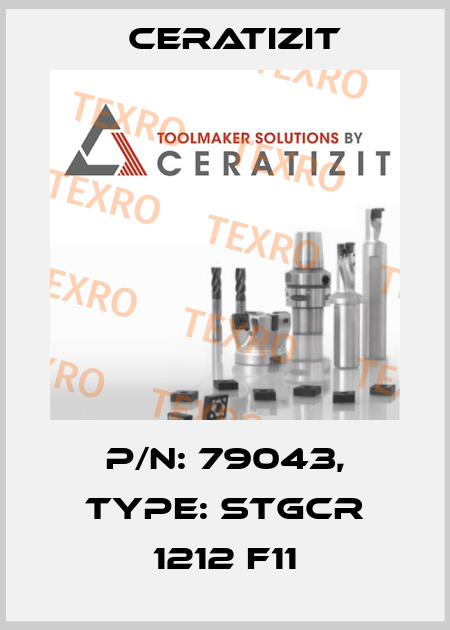 P/N: 79043, Type: STGCR 1212 F11 Ceratizit