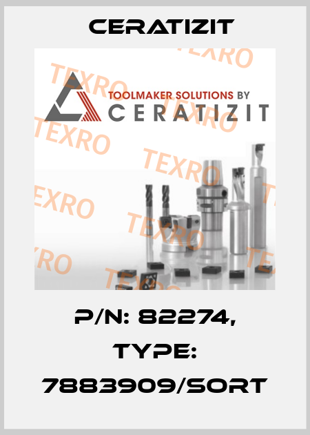 P/N: 82274, Type: 7883909/SORT Ceratizit