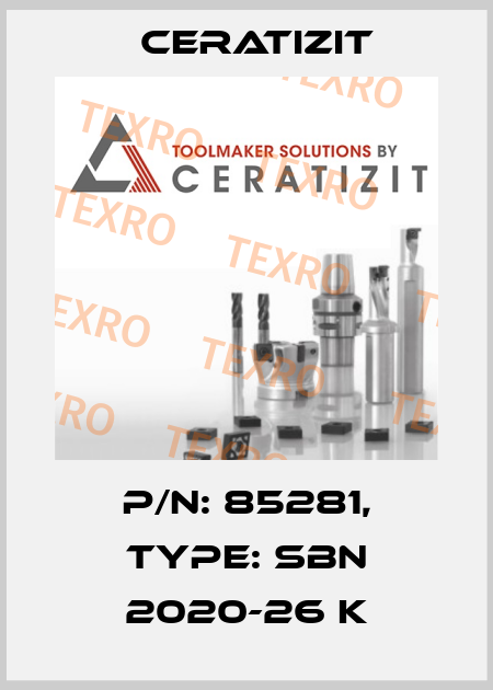 P/N: 85281, Type: SBN 2020-26 K Ceratizit