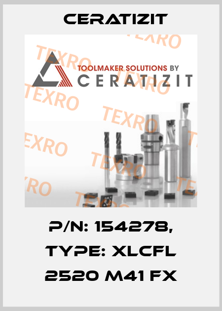 P/N: 154278, Type: XLCFL 2520 M41 FX Ceratizit