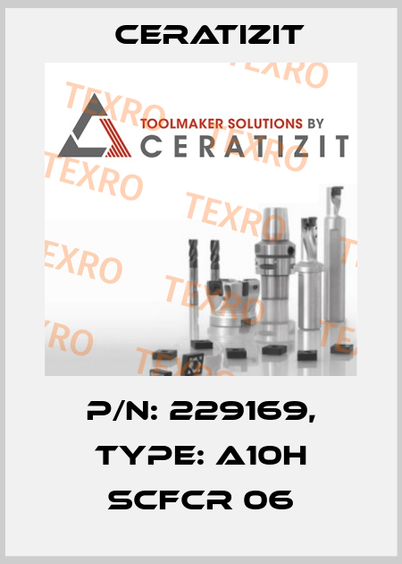 P/N: 229169, Type: A10H SCFCR 06 Ceratizit