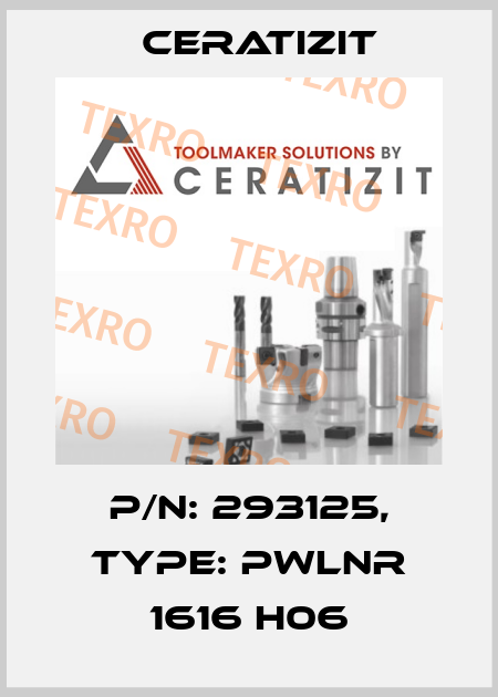 P/N: 293125, Type: PWLNR 1616 H06 Ceratizit