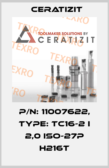 P/N: 11007622, Type: TC16-2 I 2,0 ISO-27P H216T Ceratizit