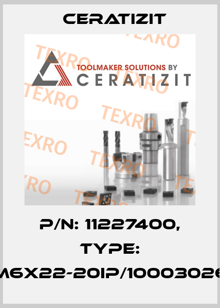 P/N: 11227400, Type: M6X22-20IP/10003026 Ceratizit