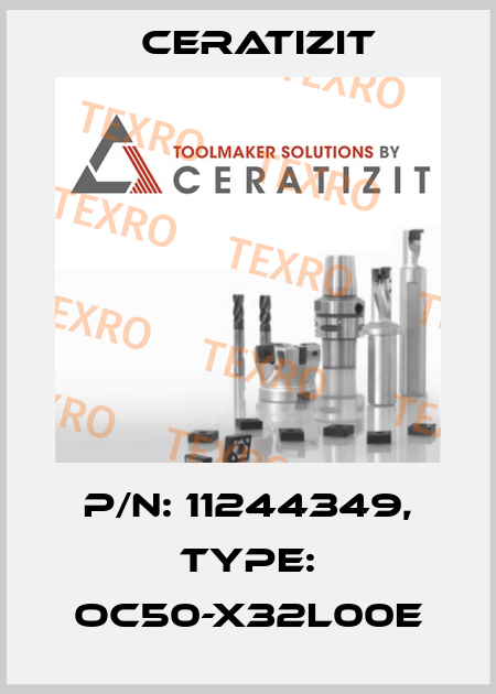 P/N: 11244349, Type: OC50-X32L00E Ceratizit