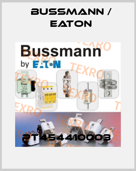 PT454410003  BUSSMANN / EATON