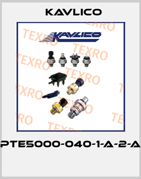 PTE5000-040-1-A-2-A  Kavlico