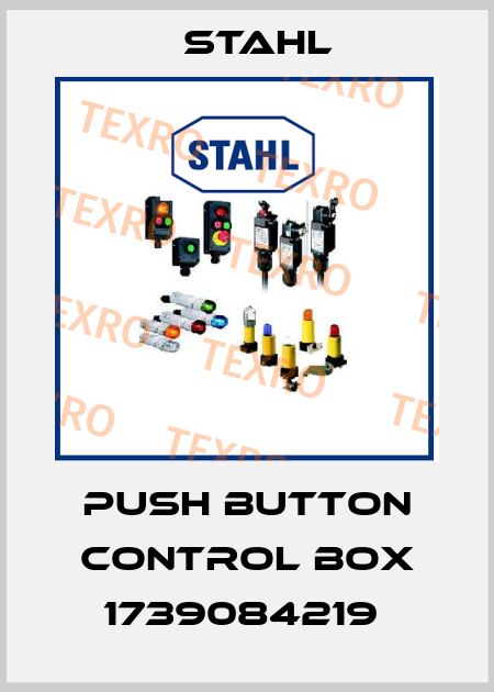PUSH BUTTON CONTROL BOX 1739084219  Stahl