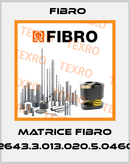 MATRICE FIBRO 2643.3.013.020.5.0460 Fibro