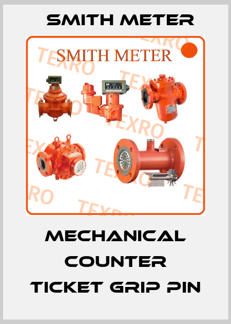 Mechanical counter ticket grip pin Smith Meter