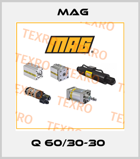 Q 60/30-30  Mag