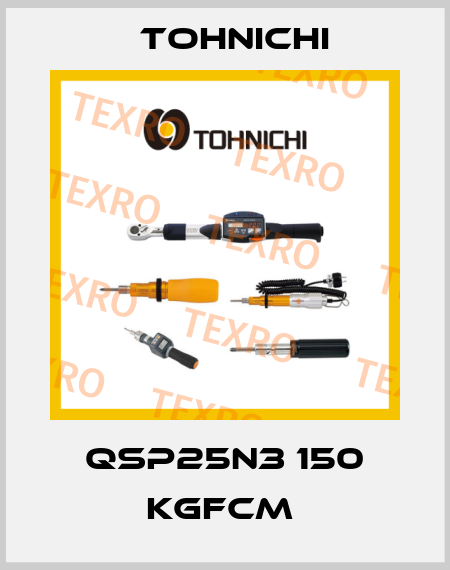 QSP25N3 150 KGFCM  Tohnichi