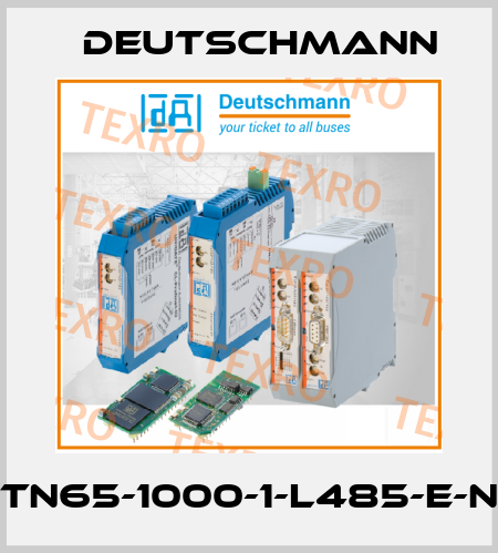 TN65-1000-1-L485-E-N Deutschmann