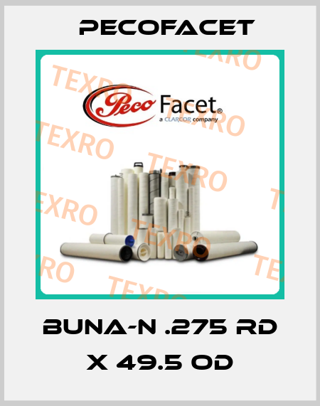 BUNA-N .275 RD X 49.5 OD PECOFacet