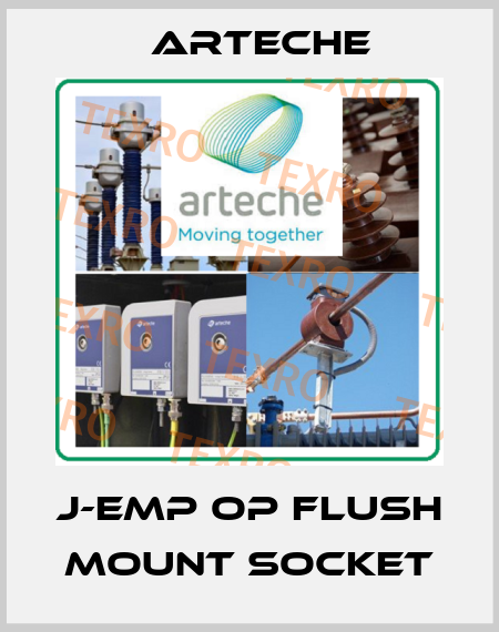J-EMP OP flush mount socket Arteche