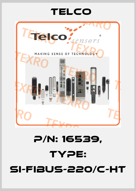 p/n: 16539, Type: SI-FIBUS-220/C-HT Telco