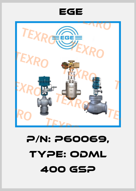 p/n: P60069, Type: ODML 400 GSP Ege