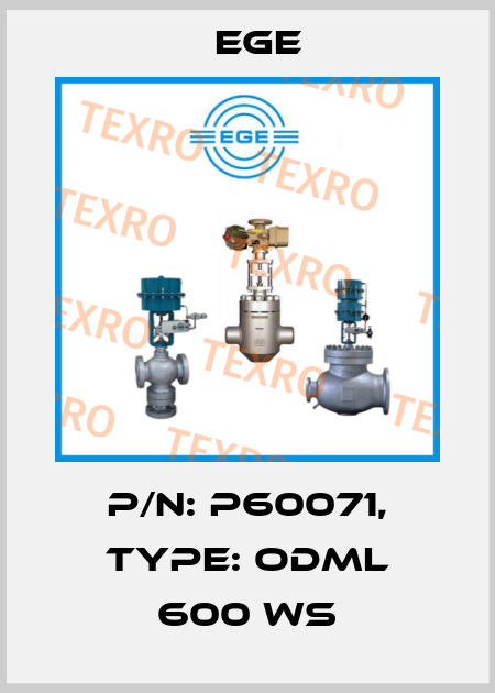 p/n: P60071, Type: ODML 600 WS Ege