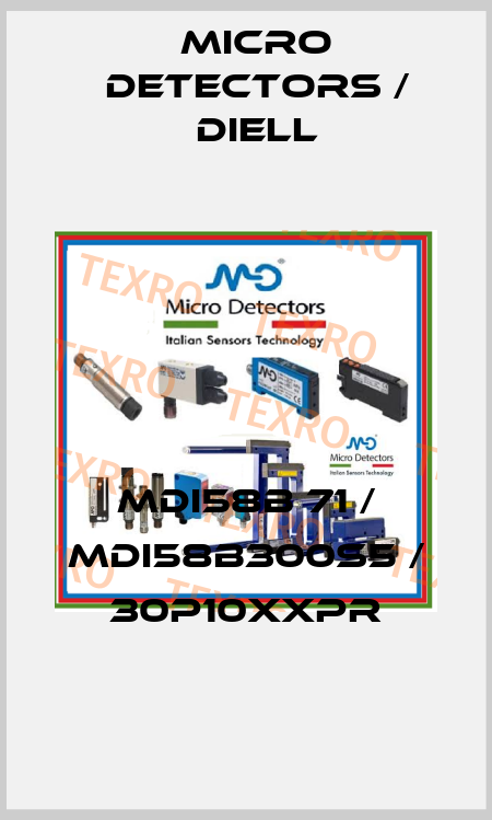 MDI58B 71 / MDI58B300S5 / 30P10XXPR
 Micro Detectors / Diell
