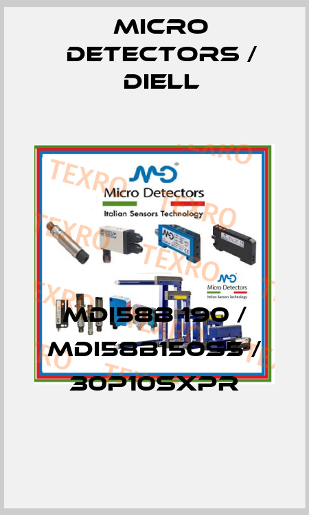 MDI58B 190 / MDI58B150S5 / 30P10SXPR
 Micro Detectors / Diell