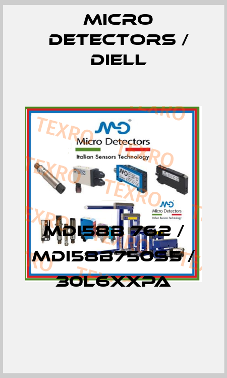 MDI58B 762 / MDI58B750S5 / 30L6XXPA
 Micro Detectors / Diell