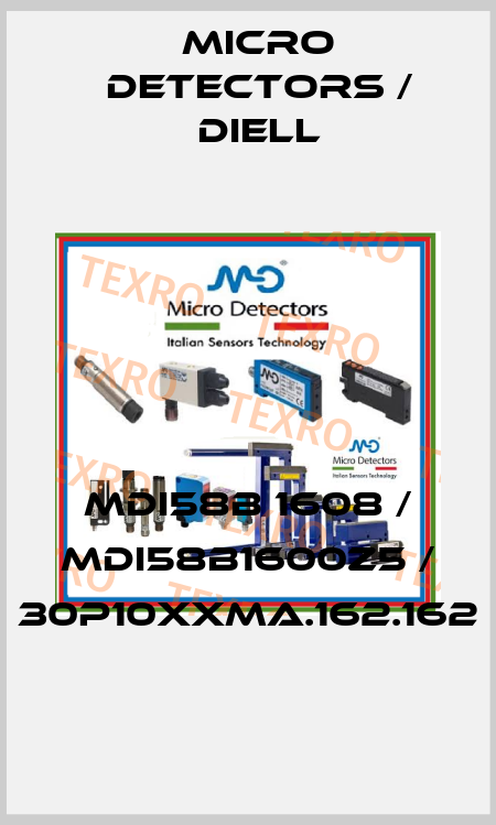 MDI58B 1608 / MDI58B1600Z5 / 30P10XXMA.162.162
 Micro Detectors / Diell