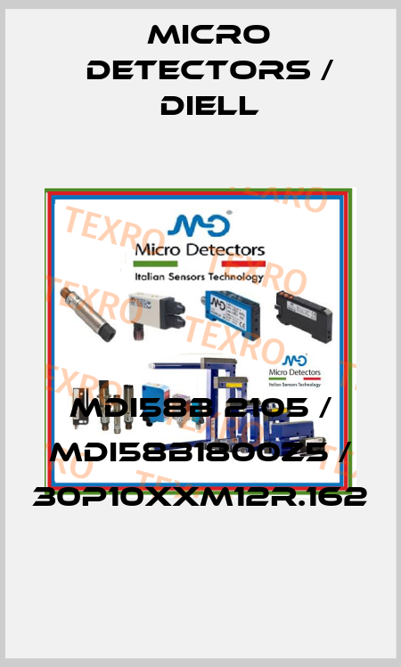 MDI58B 2105 / MDI58B1800Z5 / 30P10XXM12R.162
 Micro Detectors / Diell