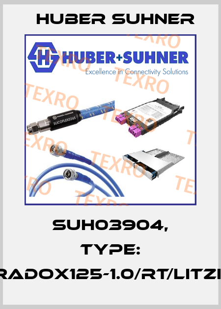 SUH03904, Type: RADOX125-1.0/RT/LITZE Huber Suhner