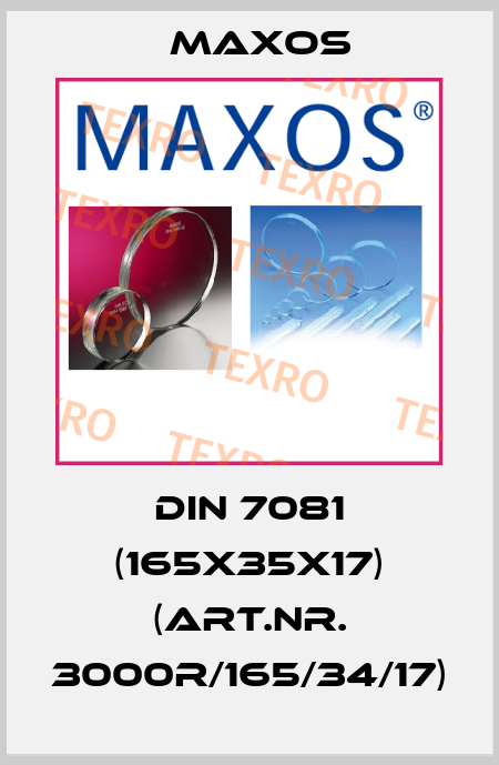 DIN 7081 (165x35x17) (Art.Nr. 3000R/165/34/17) Maxos