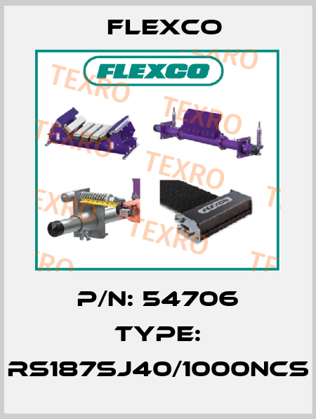 P/N: 54706 Type: RS187SJ40/1000NCS Flexco