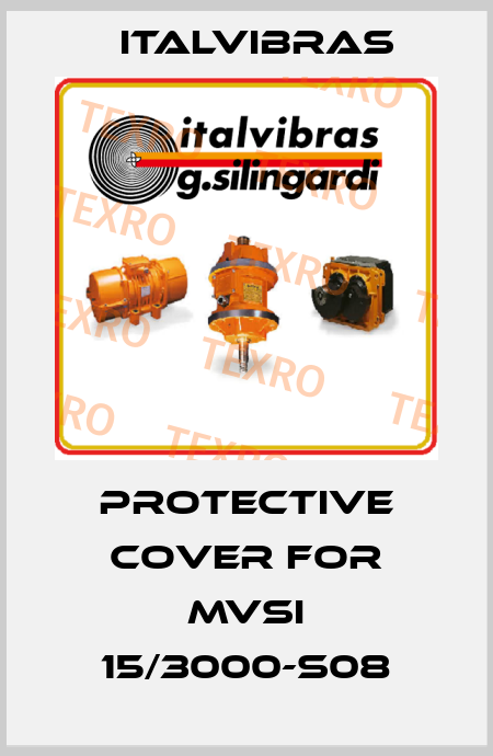 Protective cover for MVSI 15/3000-S08 Italvibras