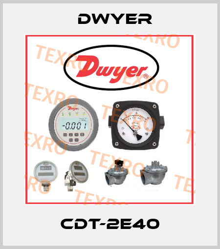 CDT-2E40 Dwyer