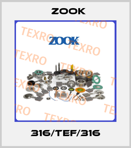 316/TEF/316 Zook