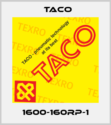 1600-160RP-1 Taco