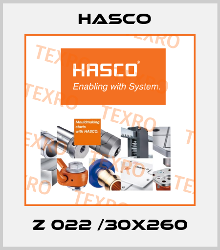 Z 022 /30X260 Hasco