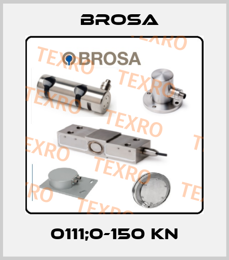 0111;0-150 KN Brosa