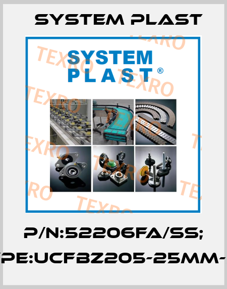 P/N:52206FA/SS; Type:UCFBZ205-25MM-SS System Plast