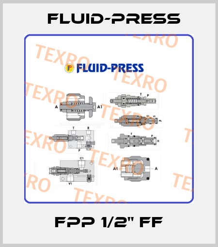 FPP 1/2" FF Fluid-Press