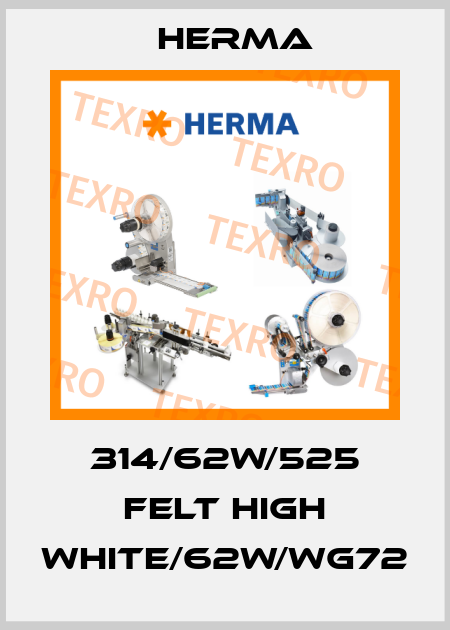 314/62W/525 Felt High White/62W/WG72 Herma