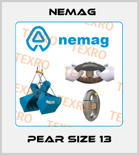 Pear Size 13 NEMAG
