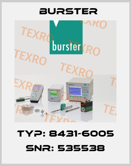 TYP: 8431-6005 SNR: 535538 Burster