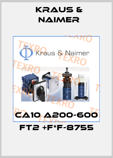 CA10 A200-600 FT2 +F*F-8755 Kraus & Naimer