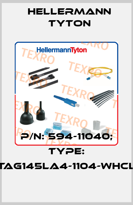 p/n: 594-11040; Type: TAG145LA4-1104-WHCL Hellermann Tyton