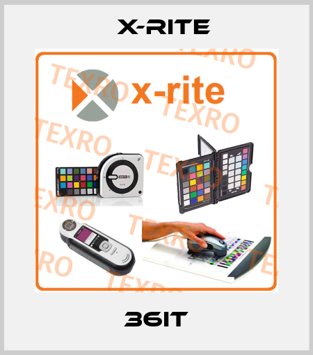 36IT X-Rite