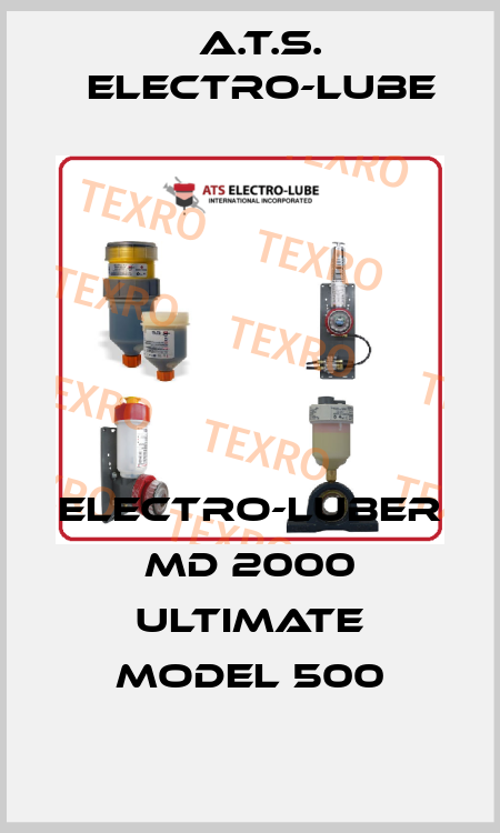Electro-Luber MD 2000 Ultimate Model 500 A.T.S. Electro-Lube