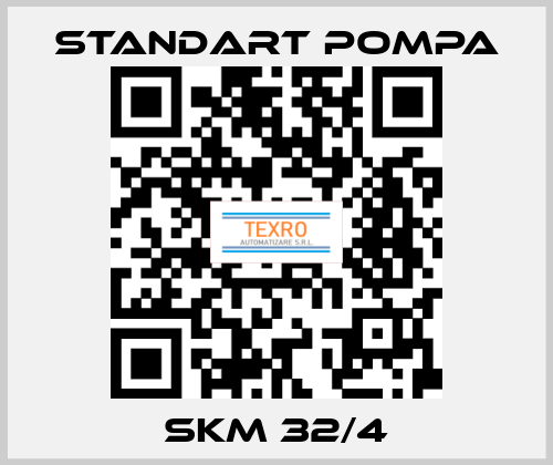 SKM 32/4 STANDART POMPA