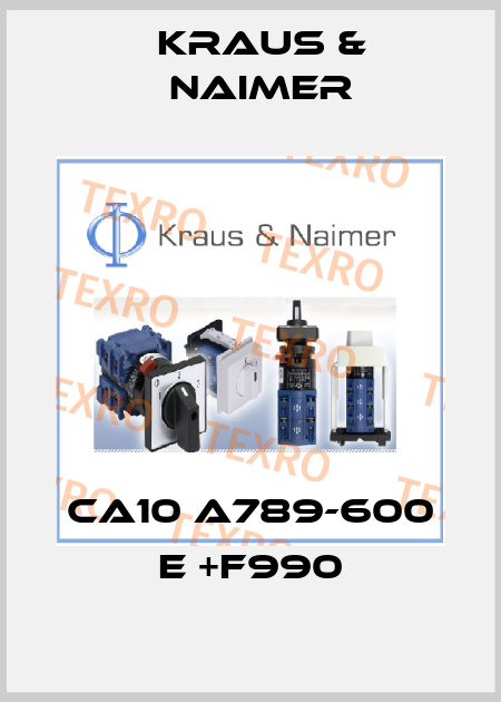 CA10 A789-600 E +F990 Kraus & Naimer