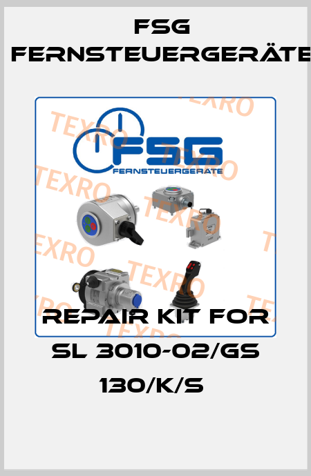 REPAIR KIT FOR SL 3010-02/GS 130/K/S  FSG Fernsteuergeräte