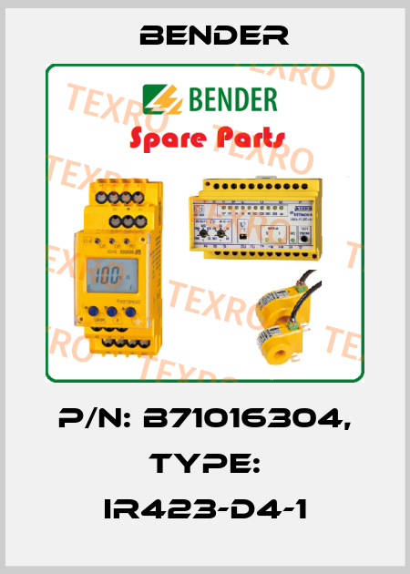 p/n: B71016304, Type: IR423-D4-1 Bender