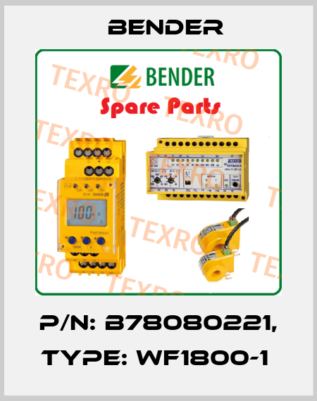 p/n: B78080221, Type: WF1800-1  Bender